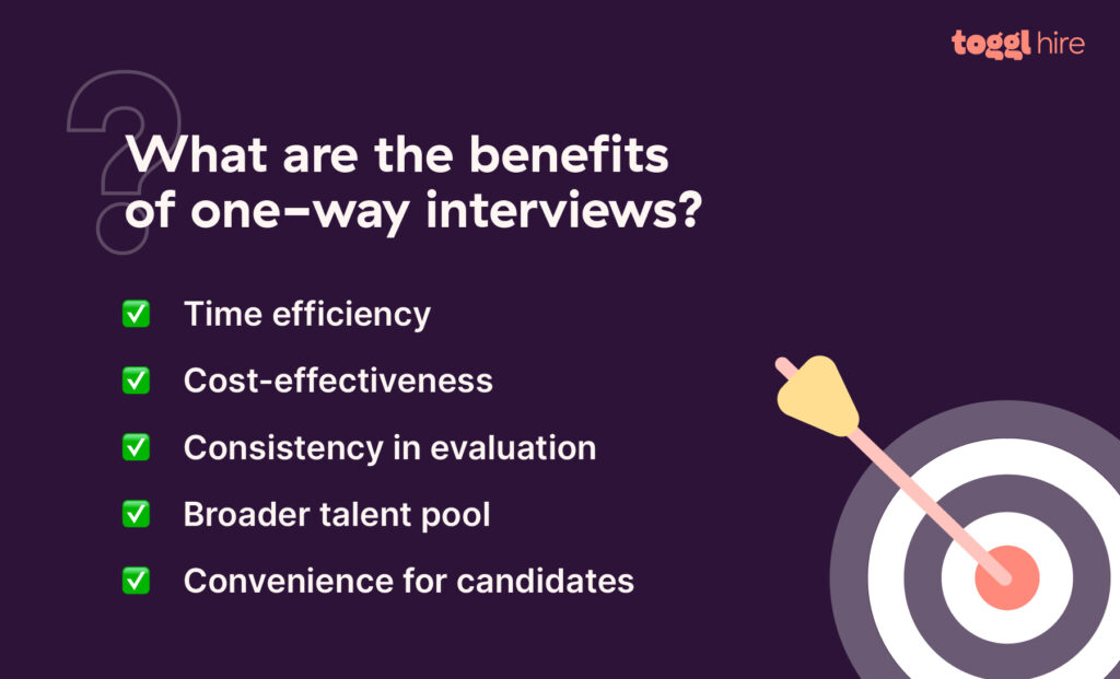 Benefits of one-way interviews